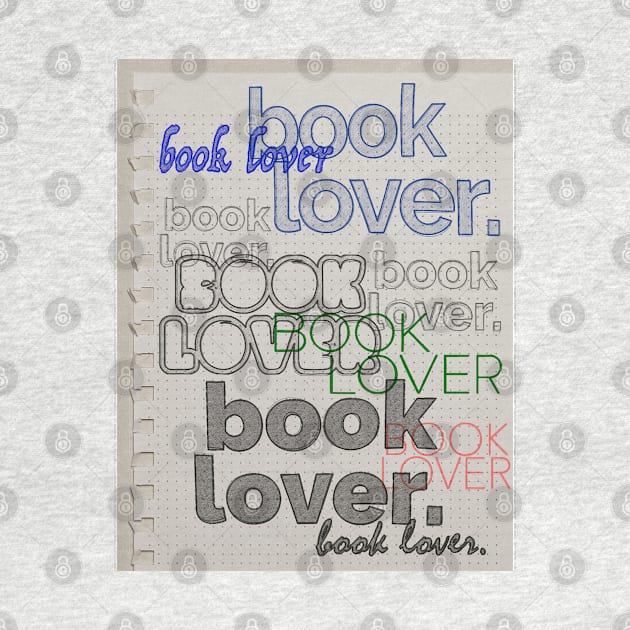 Book Lover - Typographic Statement Design by DankFutura